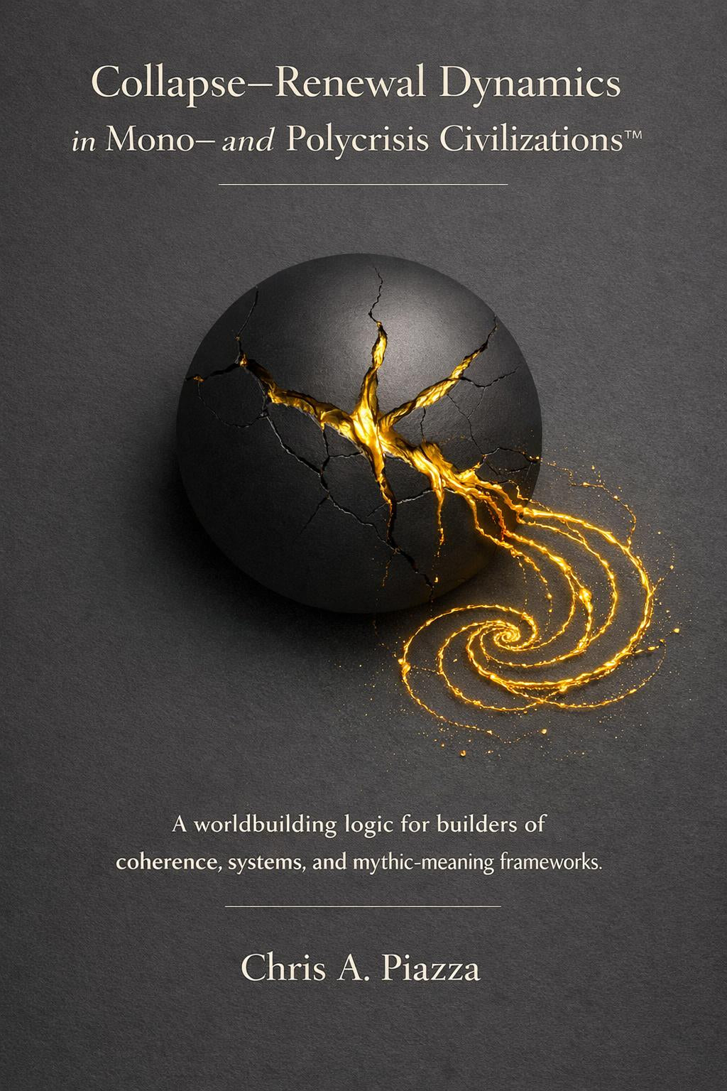 Collapse-Renewal Dynamics in Mono- and Polycrisis Civilizations