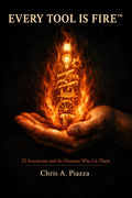 Every Tool is Fire