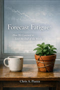 Forecast Fatigue