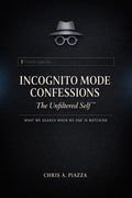 Incognito Mode Confessions