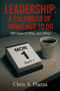 Leadership: A Calendar of What Not to Do