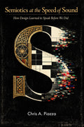 Semiotics at the Speed of Sound