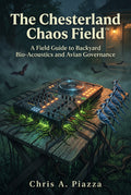 The Chesterland Chaos Field